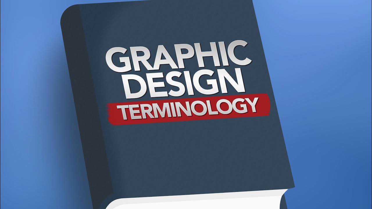 33 Graphic Designer Terms - Common Graphic Design Terms